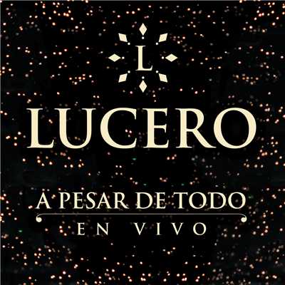 シングル/A Pesar De Todo (En Vivo)/Lucero