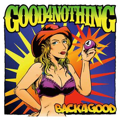 アルバム/BACK 4 GOOD/GOOD4NOTHING