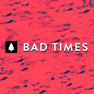 Bad Times/The Fall of Dan G