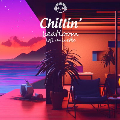 アルバム/Chillin'/Beatloom & Lofi Universe