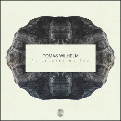 The Crosses We Bear/Tomas Wilhelm