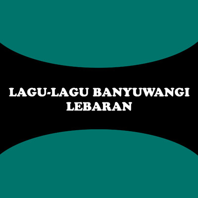 Lagu-Lagu Banyuwangi: Lebaran/Sumiati／Ida Farida