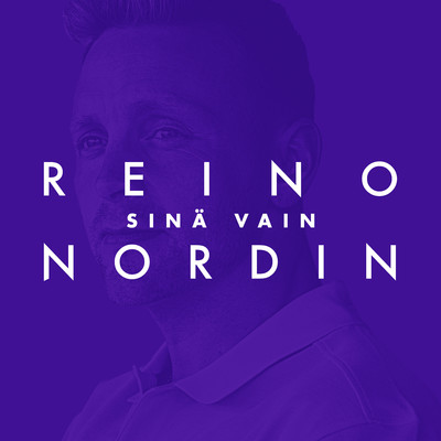 シングル/Sina vain (Vain elamaa kausi 11)/Reino Nordin