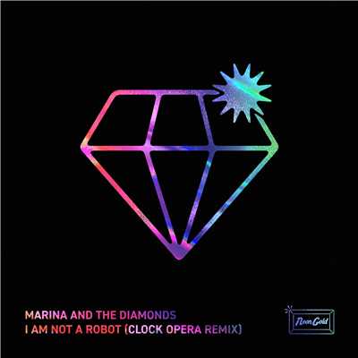 シングル/I Am Not a Robot (Clock Opera Remix)/MARINA