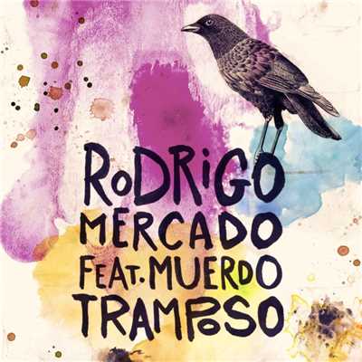 シングル/Tramposo (feat. Muerdo)/Rodrigo Mercado