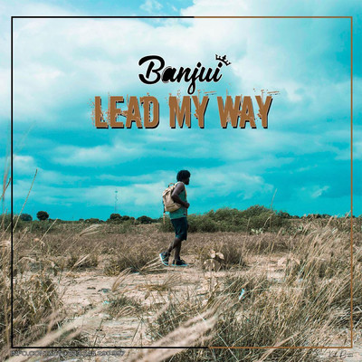 シングル/Lead My Way/Banjui