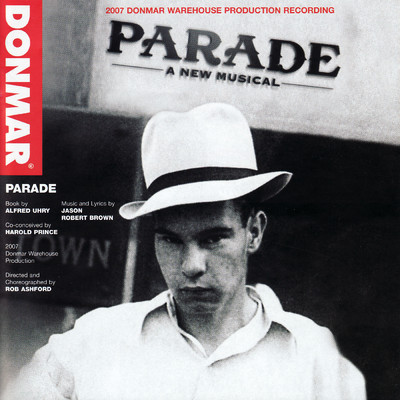 Parade (2007 Donmar Warehouse Cast Recording)/Jason Robert Brown
