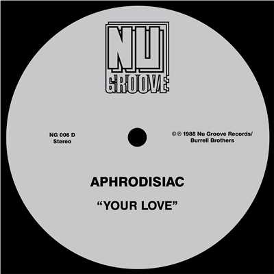 シングル/Your Love (Dub)/Aphrodisiac