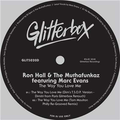シングル/The Way You Love Me (feat. Marc Evans) [Tom Moulton Philly Re-Grooved Remix]/Ron Hall & The Muthafunkaz