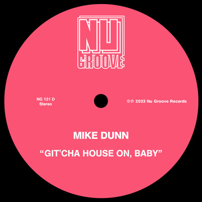 Git'cha House On, Baby (MD Main MixX)/Mike Dunn