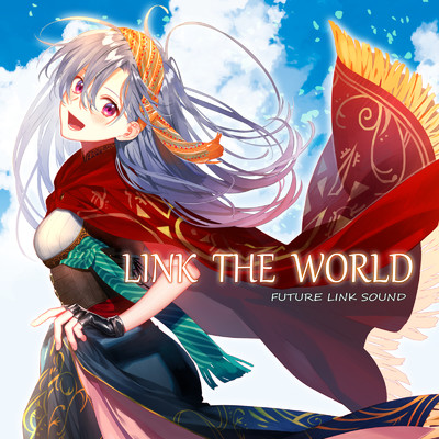 LINK THE WORLD/Future Link Sound