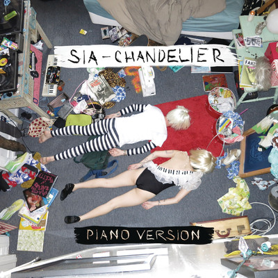 シングル/Chandelier (Piano Version)/Sia