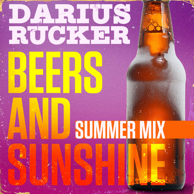 Beers And Sunshine (Summer Mix)/ダリアス・ラッカー