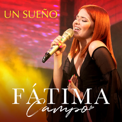 シングル/Un Sueno (En Vivo)/Fatima Campo