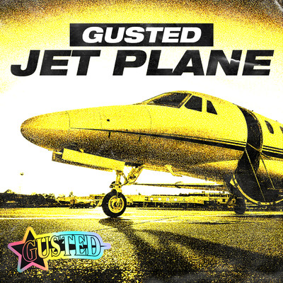 Jet Plane/Gusted