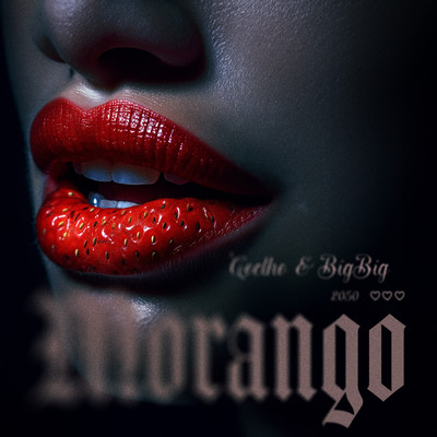 シングル/Morango (featuring PMM)/Coelho／BigBig／2050