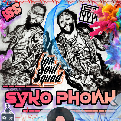 Syko Phonk/Ion Soul Squad