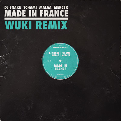 シングル/Made In France (featuring Mercer／WUKI Remix)/DJスネイク／チャミ／マーラー