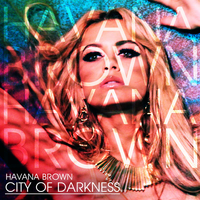 シングル/City Of Darkness/ハヴァナ・ブラウン