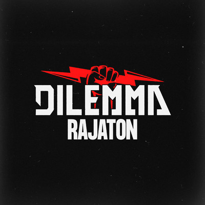 Rajaton/Dilemma