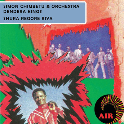 アルバム/Shura Regore Riya/Simon Chimbetu & Orchestra Dendera Kings
