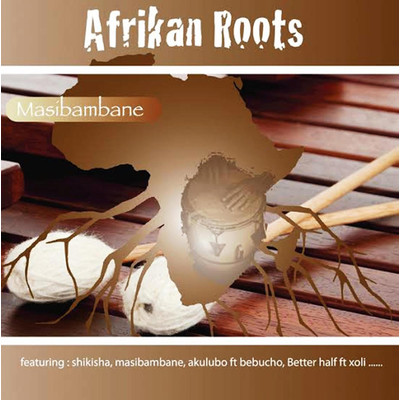 アルバム/Masibambaneni/Afrikan Roots