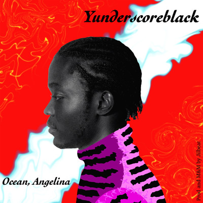 Ocean,Angelina/Yunderscoreblack