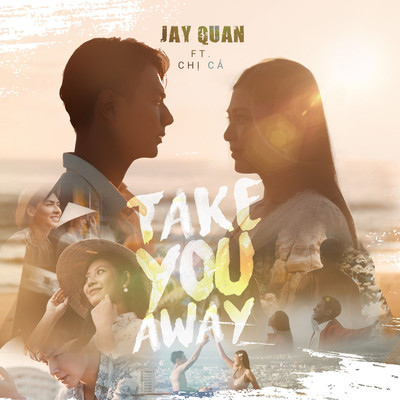 Take You Away (feat. Chi Ca)/Jay Quan
