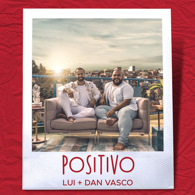 POSITIVO/LUI／Dan Vasco