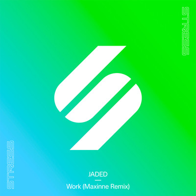 アルバム/Work (Maxinne Remix)/JADED