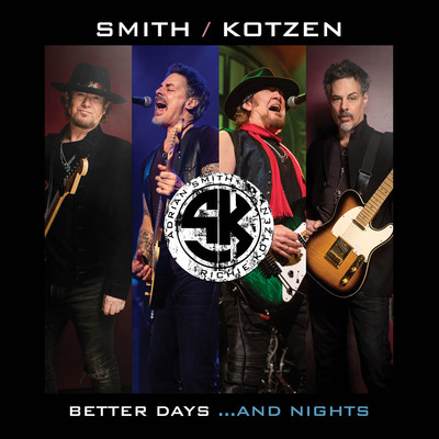 Better Days...And Nights/Smith／Kotzen