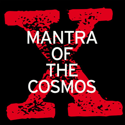 X (Wot You Sayin？) [Extended Mix]/Mantra of the Cosmos