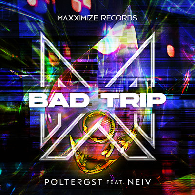シングル/Bad Trip (feat. NEIV)/Poltergst