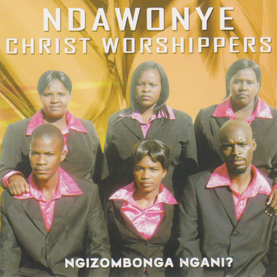 Kanye Nawe/Ndawonye Christ Worshippers