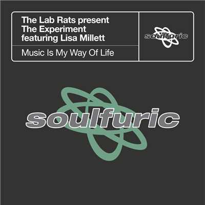 シングル/Music Is My Way Of Life (feat. Lisa Millett) [The Lab Rats present The Experiment] [The Reprise]/The Lab Rats & The Experiment