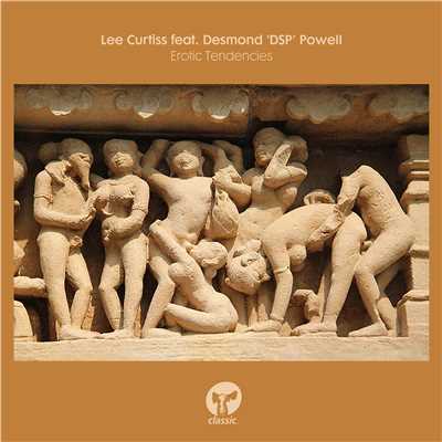 Erotic Tendencies (feat. Desmond 'DSP' Powell)/Lee Curtiss