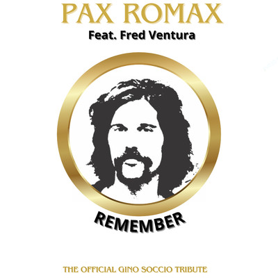 Remember (feat. Fred Ventura) [Master Mix]/Pax Romax