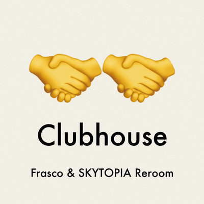 Clubhouse (Frasco & SKYTOPIA Reroom)/TAAR & ANIMAL HACK