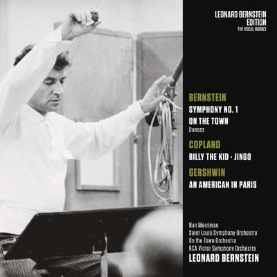 Bernstein: Jermiah & On the Town Dances - Copland: Billy the Kid - Gershwin: An American in Paris/Leonard Bernstein