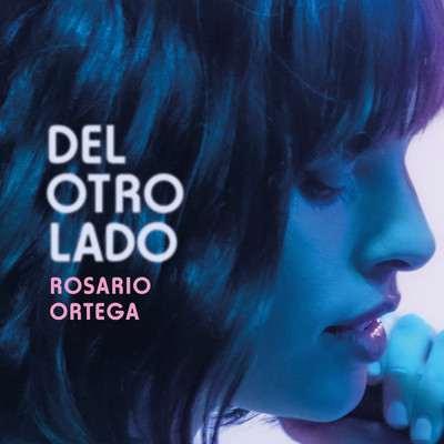 アルバム/Del Otro Lado Sessions/Rosario Ortega
