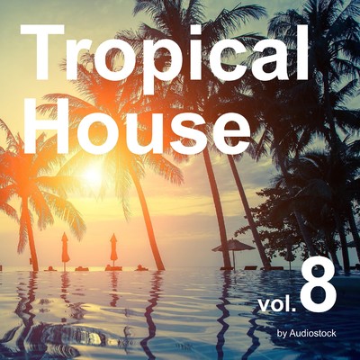 Tropical House Beach/128Music