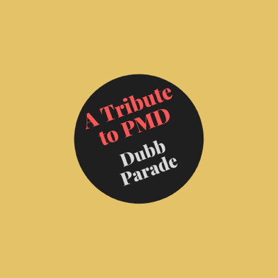 シングル/A Tribute to PMD/Dubb Parade