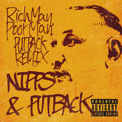 Rich Man, Poor Man (PUTBACK Remix)/NIPPS & PUTBACK