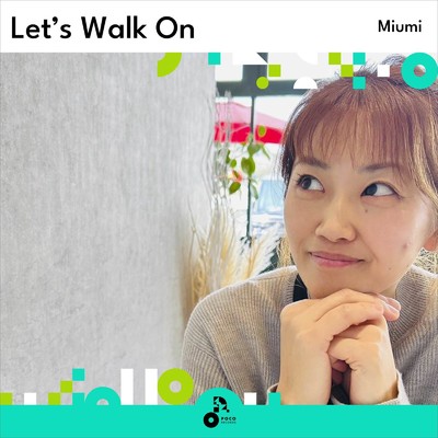 Let's Walk On (INSTRUMENTAL)/Miumi
