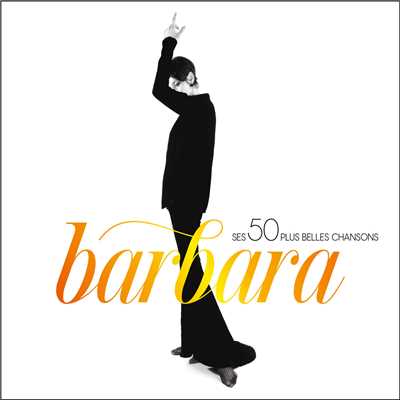 Ses 50 plus belles chansons/バルバラ