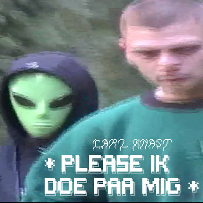 Please Ik Doe Paa Mig (Explicit)/Carl Knast