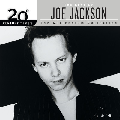 アルバム/20th Century Masters: The Millennium Collection: Best Of Joe Jackson/ジョー・ジャクソン