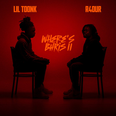 シングル/Where's Bhris 2 (feat. R4our)/Lil Toonk