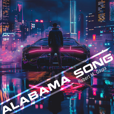 Alabama Song/Robert M. Garza