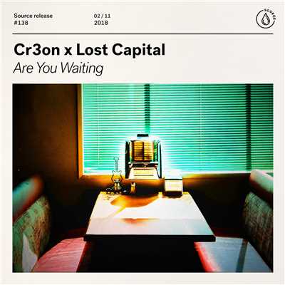 Are You Waiting/Cr3on x Lost Capital